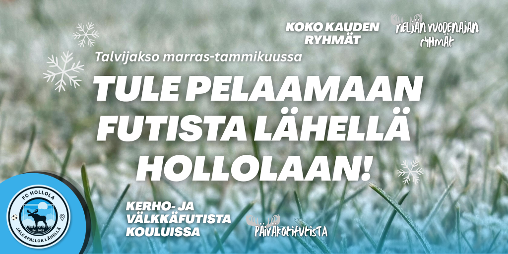 Tule pelaamaan futista lähellä Hollolaan - talvijakson banneri